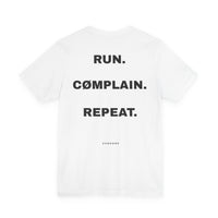 Run. Cømplain. Repeat. Tee
