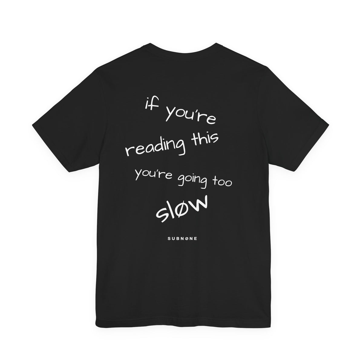 if yøu're reading this yøu're gøing tøø sløw Tee